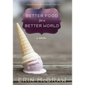 Better Food for a Better World - Hardcover