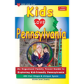 KIDS LOVE PENNSYLVANIA, 7th Edition: An Organized Family Travel Guide to Exploring Kid-Friendly Pennsylvania - Paperback