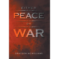 Either Peace or War - Hardcover