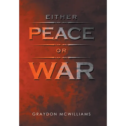Either Peace or War - Hardcover