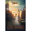 The Spy Wore Long White Gloves - Paperback