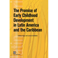 The Promise of Early Childhood Development in Latin America and the Caribbean - Paperback