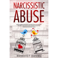Narcissistic Abuse: Understanding Narcissism and Narcissistic Personality Disorder. Learn How to Deal with Narcissists and Heal from Emotional Abuse - Paperback