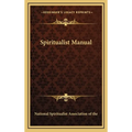Spiritualist Manual - Hardcover