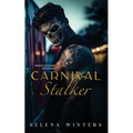 Carnival Stalker: A Dark Stalker Romance - Paperback
