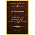 The Barnstormers: An Account Of The Barnstorming Of The Barnstormers Of The Barnville (1914) - Paperback