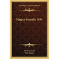 Magica Sexualis 1934 - Paperback