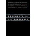 Documents on the Holocaust: Selected Sources on the Destruction of the Jews of Germany and Austria, Poland, and the Soviet Union (Eighth Edition) - Paperback