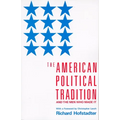 The American Political Tradition: And the Men Who Made It - Paperback