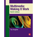 Multimedia: Making It Work, Ninth Edition - Paperback