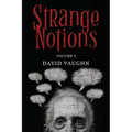 Strange Notions Volume 1 - Paperback