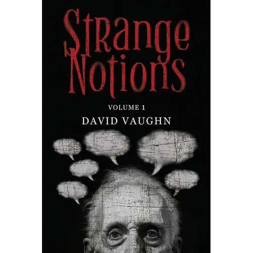 Strange Notions Volume 1 - Paperback