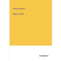 What is truth? - Paperback