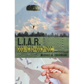 L.I.A.R. (Love Is Always Right) - Paperback