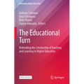 The Educational Turn: Rethinking the Scholarship of Teaching and Learning in Higher Education - Paperback