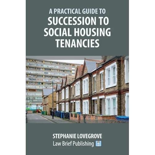 A Practical Guide to Succession to Social Housing Tenancies - Paperback