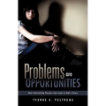 Problems are Opportunities - Paperback