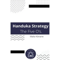 Handuka Strategy The Five O's. - Paperback