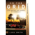 On the Grid: Life Behind the Scenes of Formula 1 - Paperback