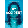 By Accident: A Memoir of Letting Go - Paperback