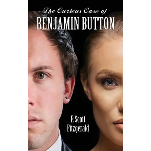 The Curious Case of Benjamin Button - Hardcover