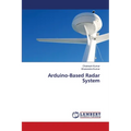 Arduino-Based Radar System - Paperback