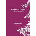 Margaret Capel: A Novel (Volume 2) - Paperback