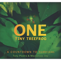 One Tiny Treefrog: A Countdown to Survival - Hardcover