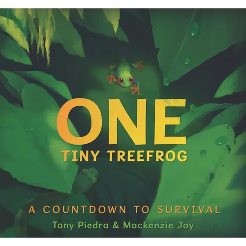 One Tiny Treefrog: A Countdown to Survival - Hardcover