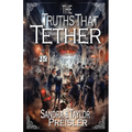 The Truths That Tether: A Q&Z Regency Mystery - Paperback