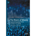 The Rivers of Money: Social and Economic History of Modern Oil Trading - Paperback