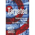 Targeted: Corporations and the Police Surveillance Economy - Hardcover