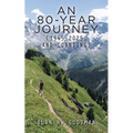 An 80-Year Journey (1945-2025, and Counting) - Paperback