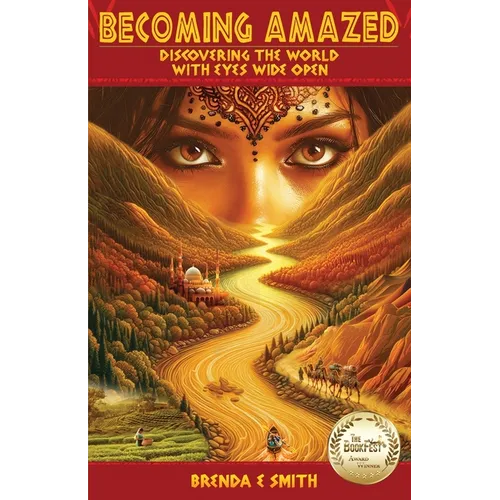 Becoming Amazed: Discovering the World with Eyes Wide Open - Paperback