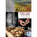 Wine and Culture: Vineyard to Glass - Paperback