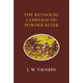 The Reynolds Campaign on Powder River - Paperback