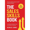 The Sales Skills Book: A Concise Introduction to the Art of Selling - Paperback