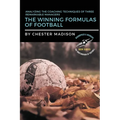 The Winning Formulas of Football: Analyzing the Coaching Techniques of Three Remarkable Managers - Paperback