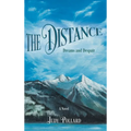 The Distance: Dreams and Despair - Hardcover