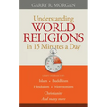 Understanding World Religions in 15 Minutes a Day - Paperback