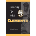 Growing Up with Clemente - Paperback
