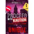 Proceed with Kaution: A Collierville Heights Tale: Supreme - Paperback