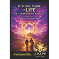 Is There More to Life Than What We Know?: A Spiritual Journey and Awakening to finding God. - Paperback