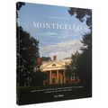 Thomas Jefferson at Monticello: Architecture, Landscape, Collections, Books, Food, Wine - Hardcover