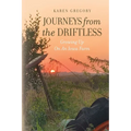 Journeys from the Driftless: Growing Up on an Iowa Farm - Paperback