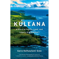 Kuleana: A Story of Family, Land, and Legacy in Old Hawai'i - Hardcover