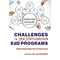 Challenges in (Re)Designing Edd Programs: Supporting Change with Learning Cases - Paperback