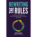 Rewriting the Rules: A Leadership Model for a Neuroinclusive, Human-Centered Workplace - Paperback