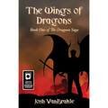 The Wings of Dragons: Book One of the Dragoon Saga - Paperback