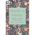 Women in Ministry: Paul's Advice to Timothy in Its Historical Setting - Hardcover